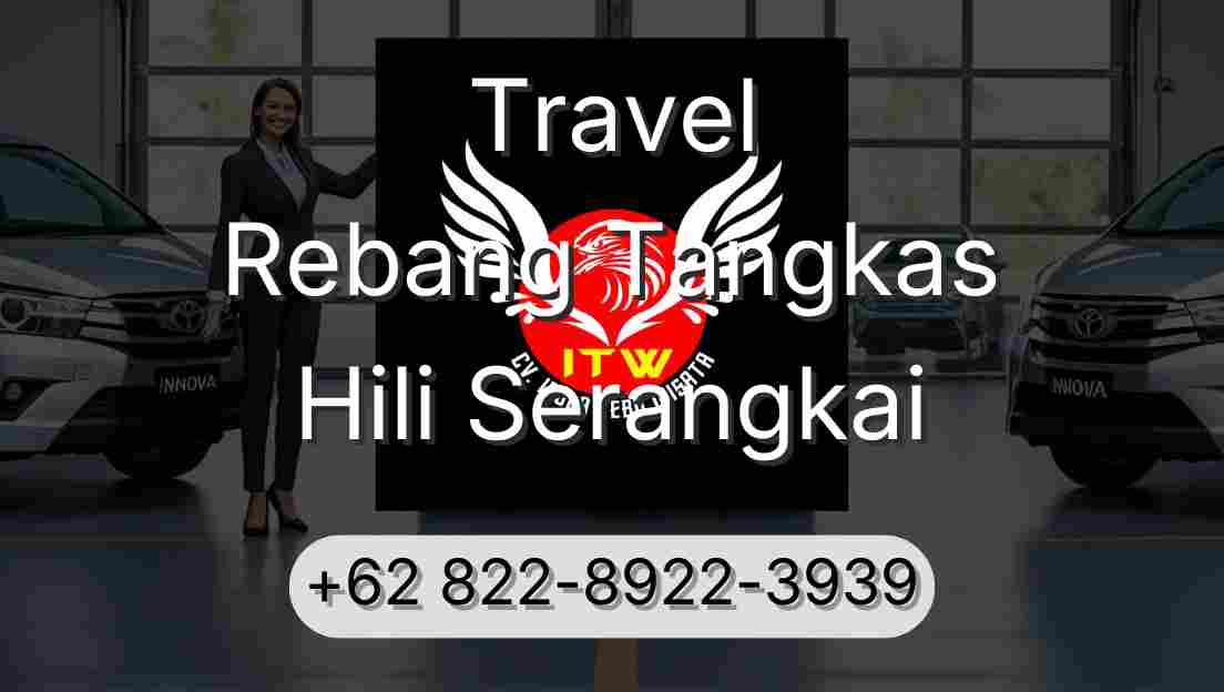 Travel Rebang Tangkas Hili Serangkai