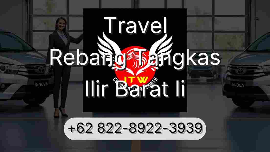 Travel Rebang Tangkas Ilir Barat Ii