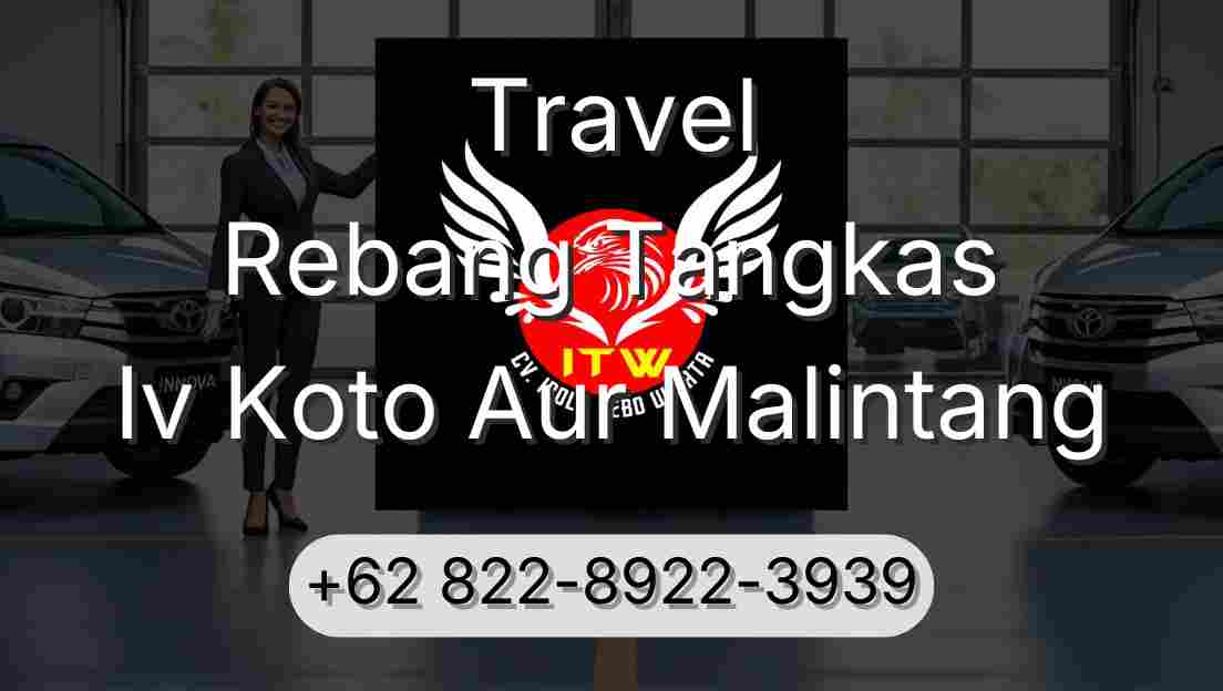 Travel Rebang Tangkas Iv Koto Aur Malintang