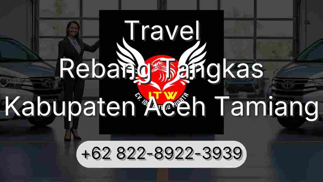 Travel Rebang Tangkas Kabupaten Aceh Tamiang