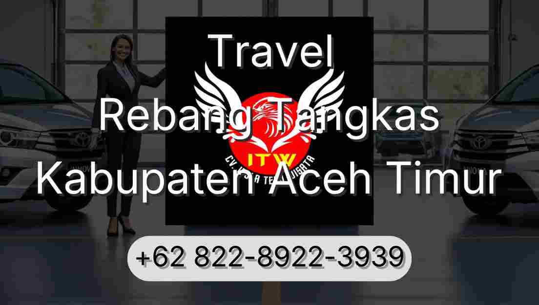 Travel Rebang Tangkas Kabupaten Aceh Timur