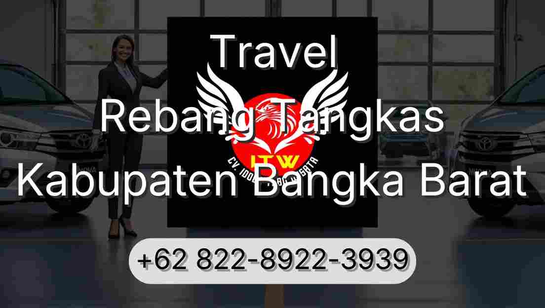 Travel Rebang Tangkas Kabupaten Bangka Barat