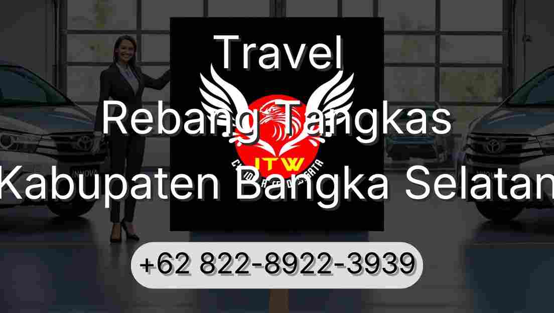 Travel Rebang Tangkas Kabupaten Bangka Selatan