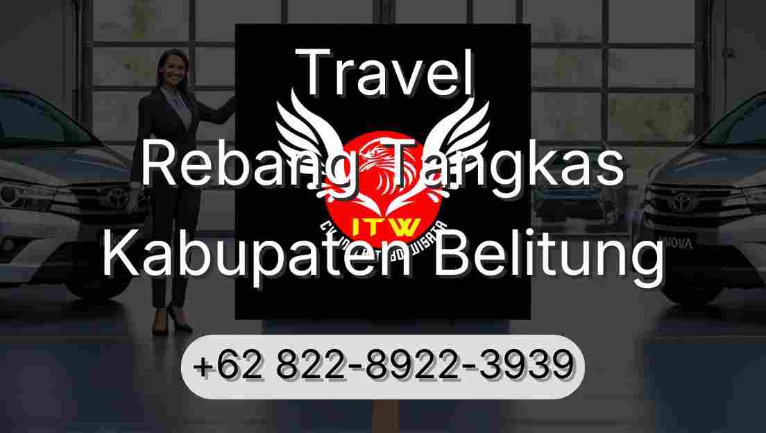 Travel Rebang Tangkas Kabupaten Belitung