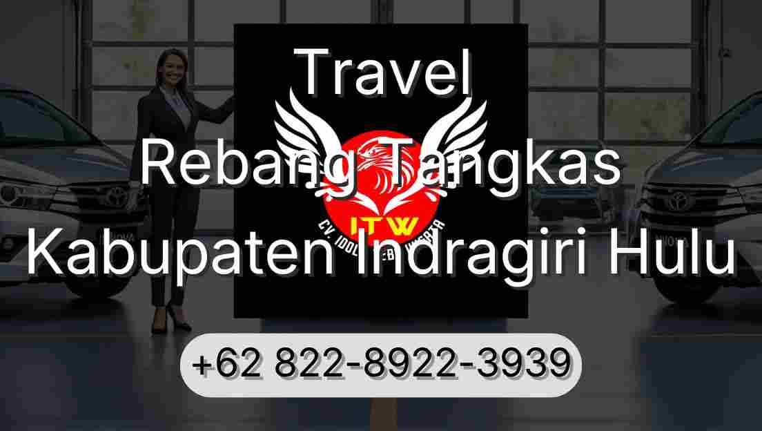 Travel Rebang Tangkas Kabupaten Indragiri Hulu