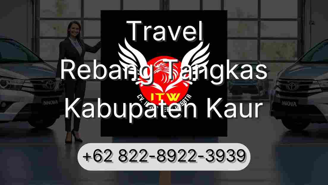 Travel Rebang Tangkas Kabupaten Kaur