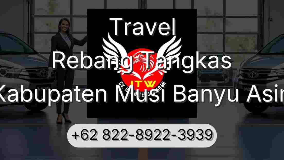 Travel Rebang Tangkas Kabupaten Musi Banyu Asin