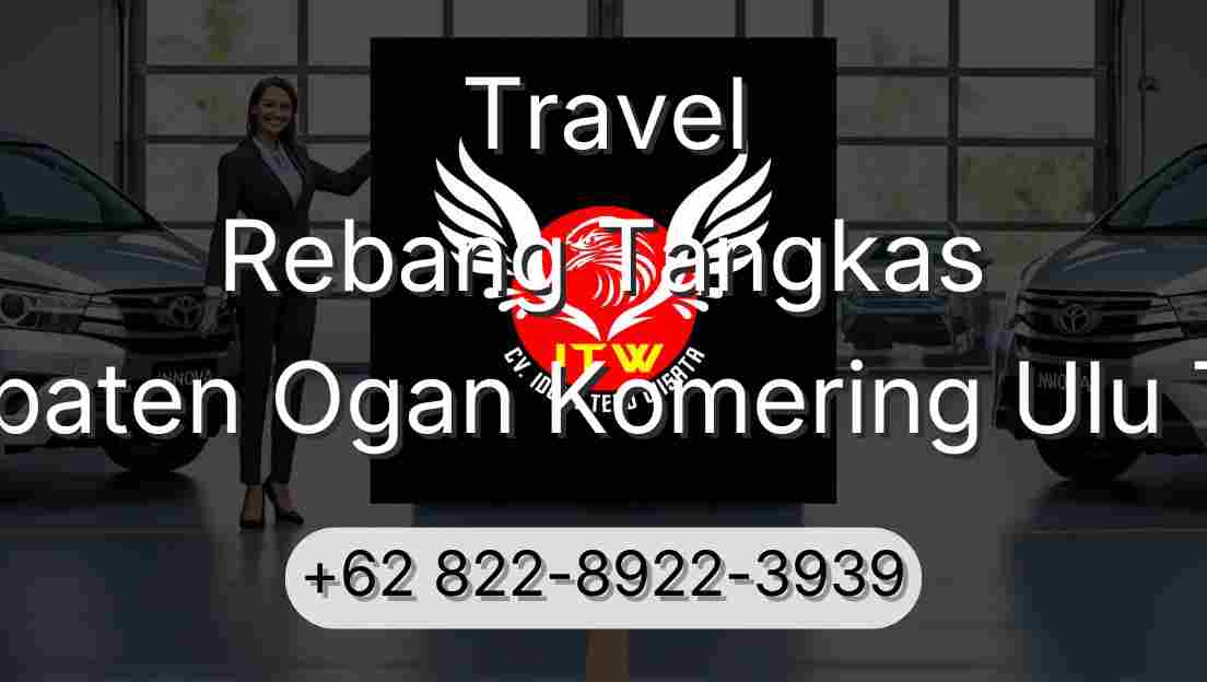 Travel Rebang Tangkas Kabupaten Ogan Komering Ulu Timur