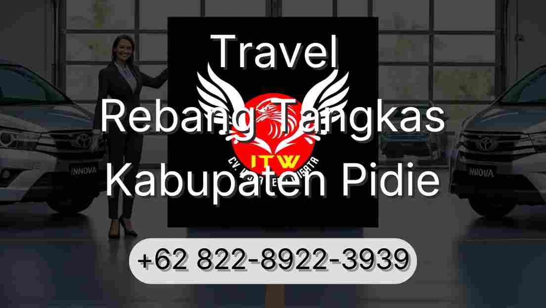 Travel Rebang Tangkas Kabupaten Pidie