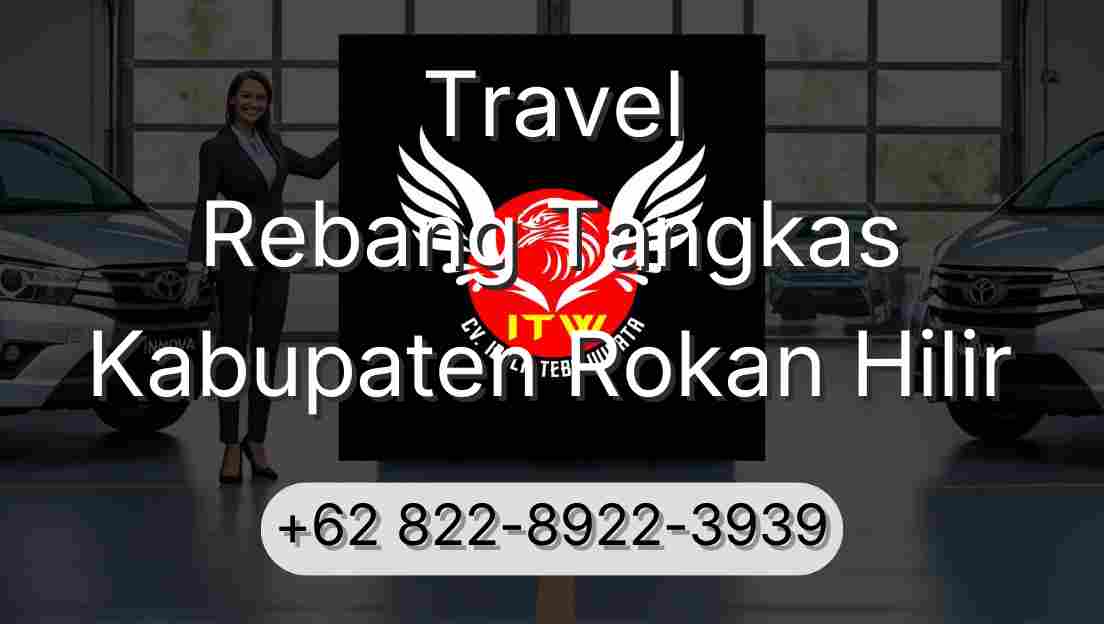 Travel Rebang Tangkas Kabupaten Rokan Hilir