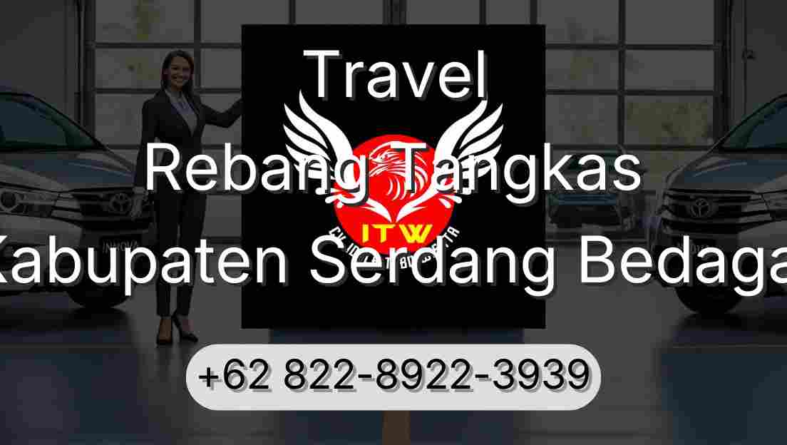 Travel Rebang Tangkas Kabupaten Serdang Bedagai