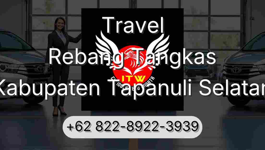 Travel Rebang Tangkas Kabupaten Tapanuli Selatan