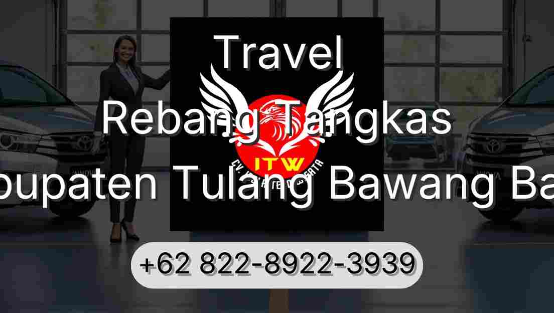Travel Rebang Tangkas Kabupaten Tulang Bawang Barat