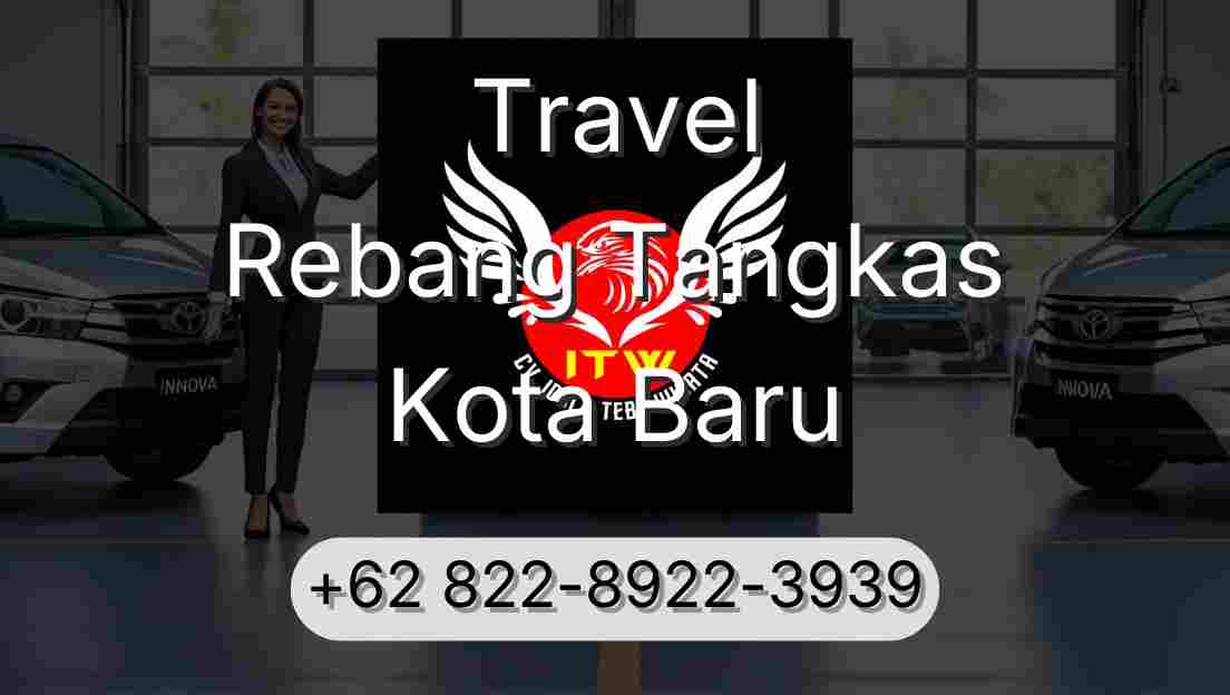 Travel Rebang Tangkas Kota Baru