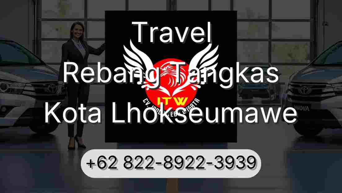Travel Rebang Tangkas Kota Lhokseumawe