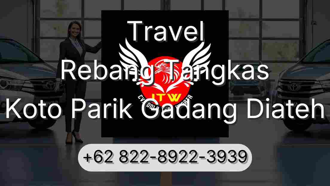 Travel Rebang Tangkas Koto Parik Gadang Diateh