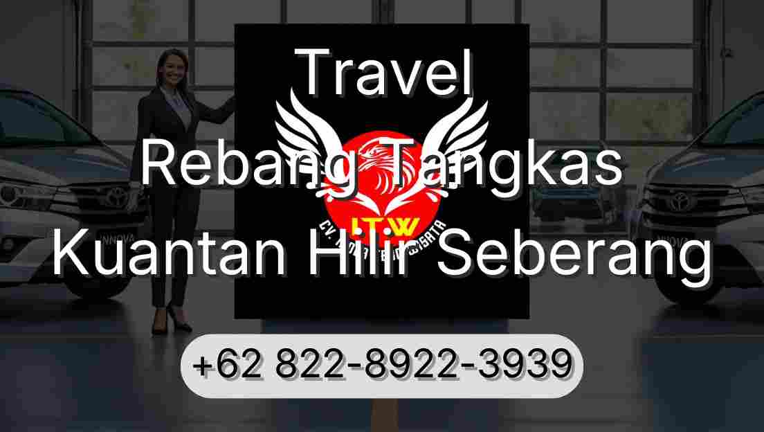 Travel Rebang Tangkas Kuantan Hilir Seberang