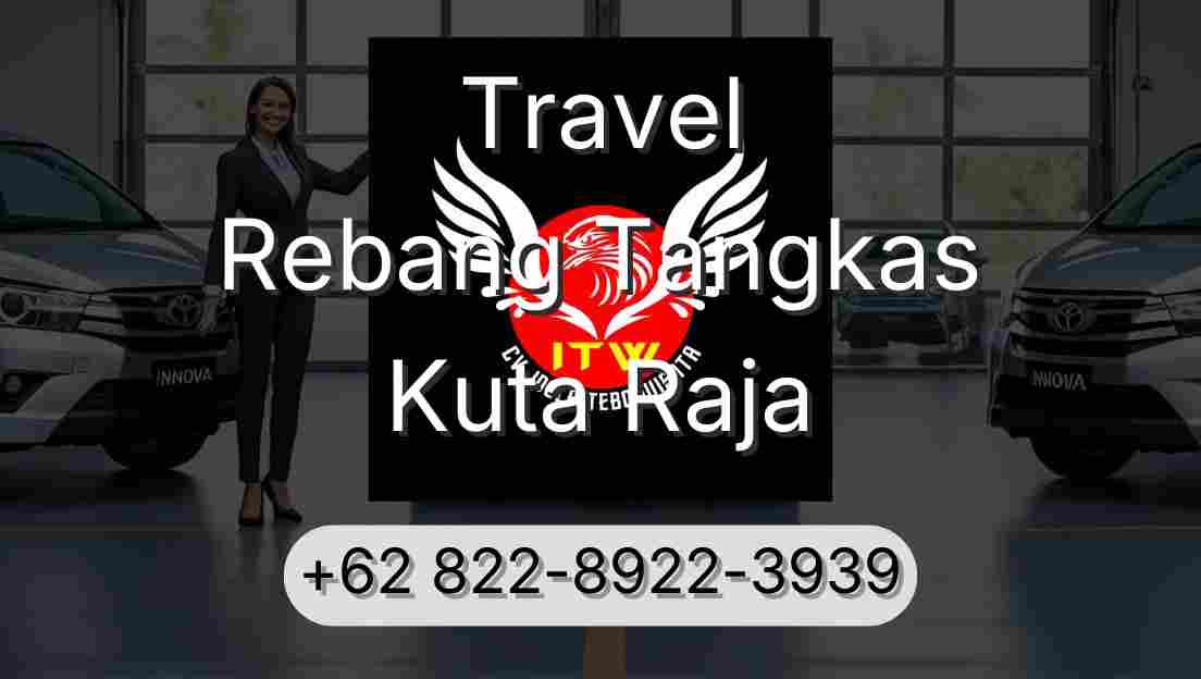 Travel Rebang Tangkas Kuta Raja