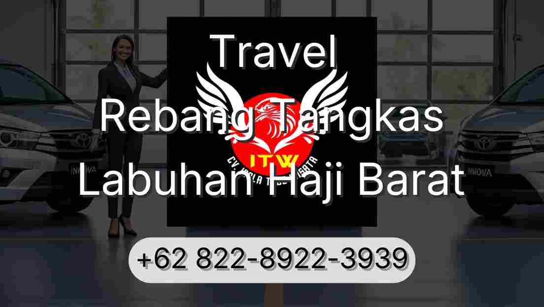 Travel Rebang Tangkas Labuhan Haji Barat