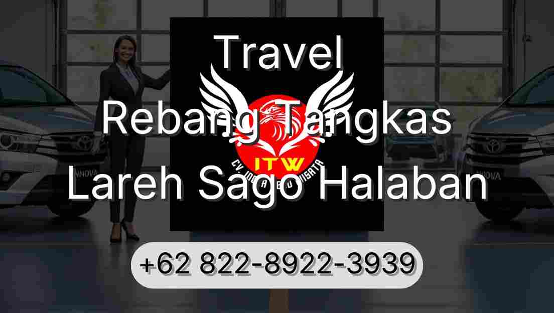 Travel Rebang Tangkas Lareh Sago Halaban