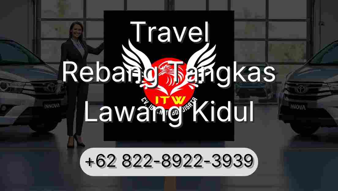 Travel Rebang Tangkas Lawang Kidul