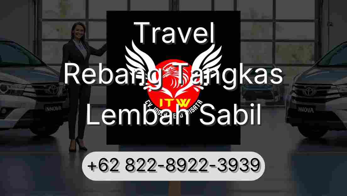 Travel Rebang Tangkas Lembah Sabil