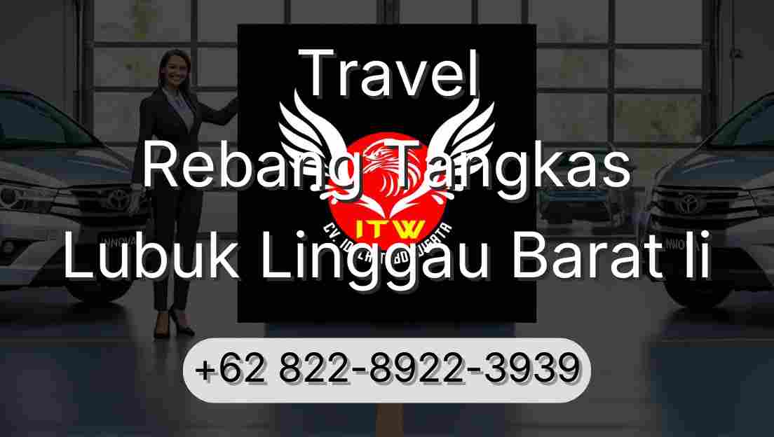 Travel Rebang Tangkas Lubuk Linggau Barat Ii