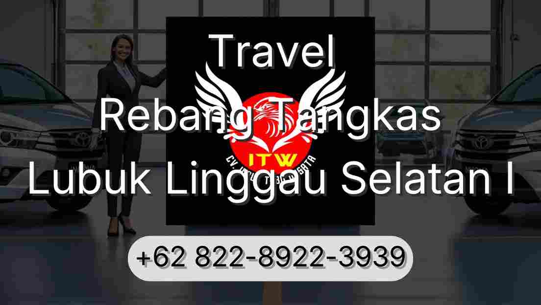 Travel Rebang Tangkas Lubuk Linggau Selatan I