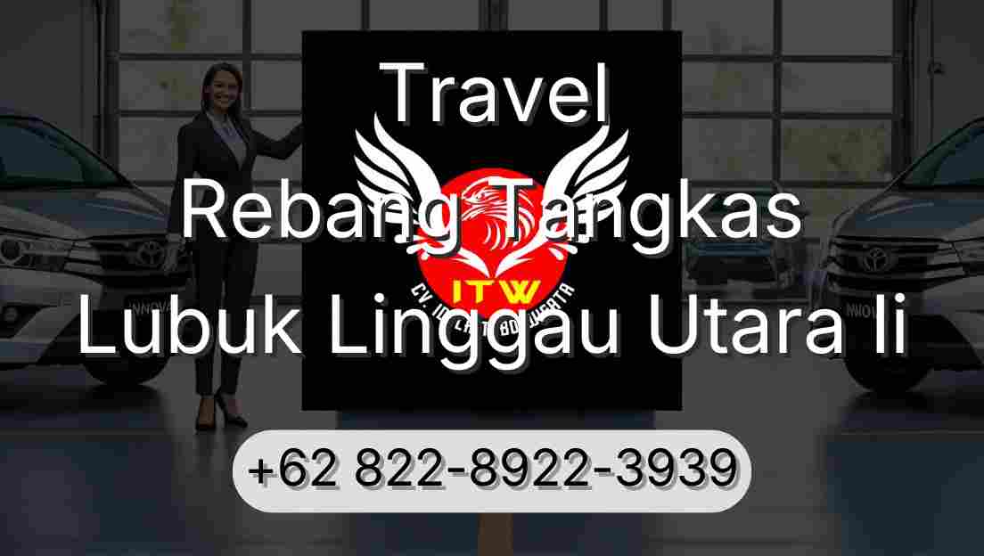 Travel Rebang Tangkas Lubuk Linggau Utara Ii