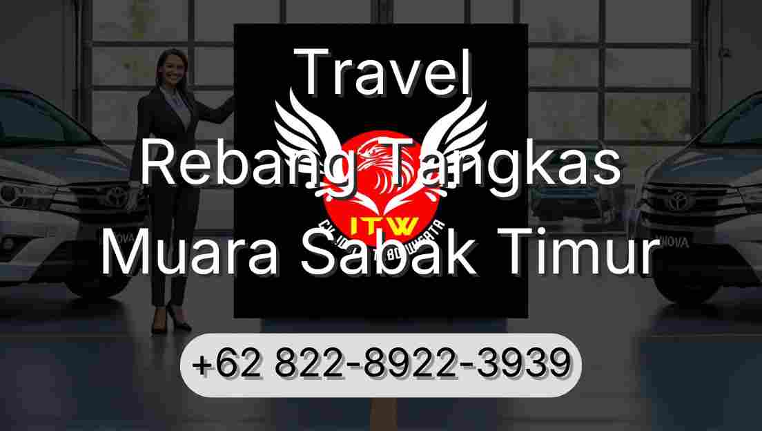 Travel Rebang Tangkas Muara Sabak Timur