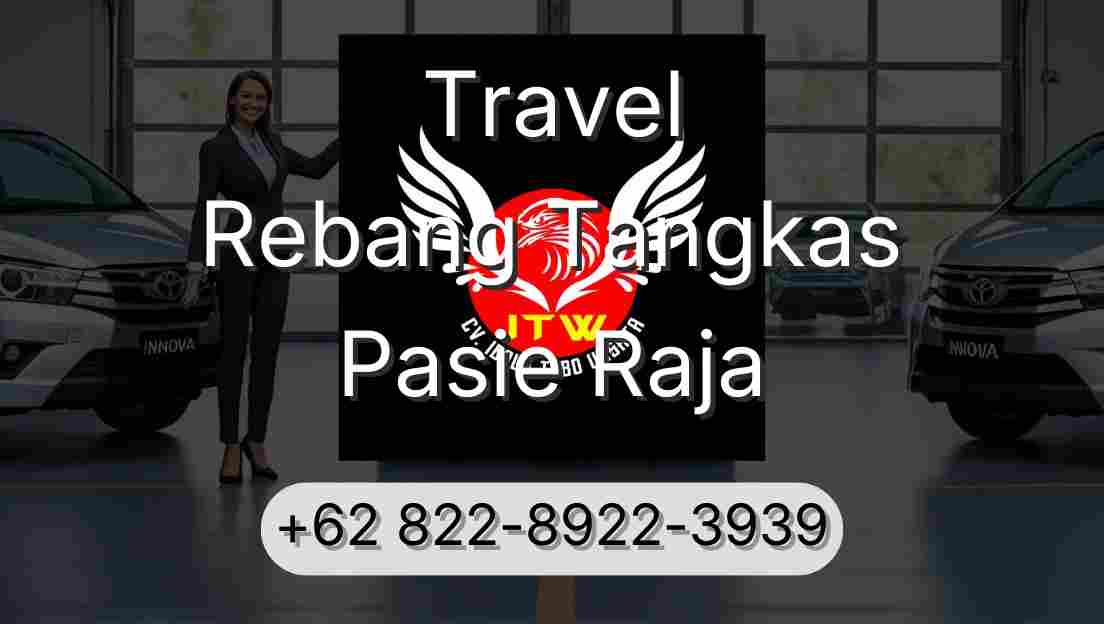 Travel Rebang Tangkas Pasie Raja