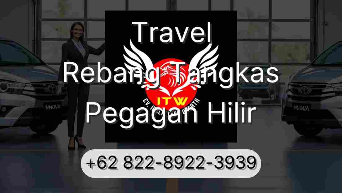 Travel Rebang Tangkas Pegagan Hilir