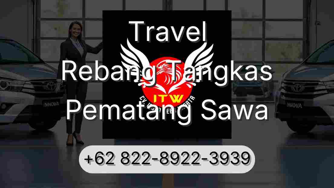 Travel Rebang Tangkas Pematang Sawa