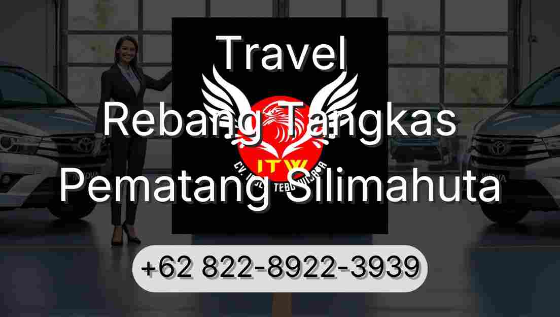Travel Rebang Tangkas Pematang Silimahuta