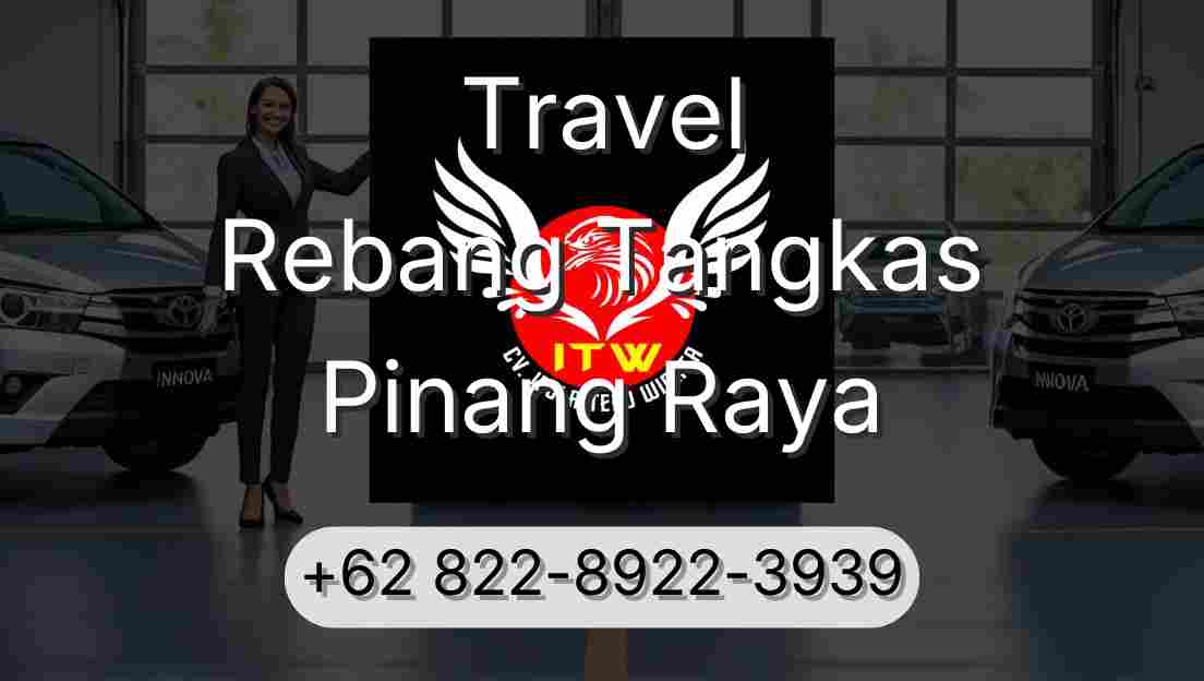 Travel Rebang Tangkas Pinang Raya