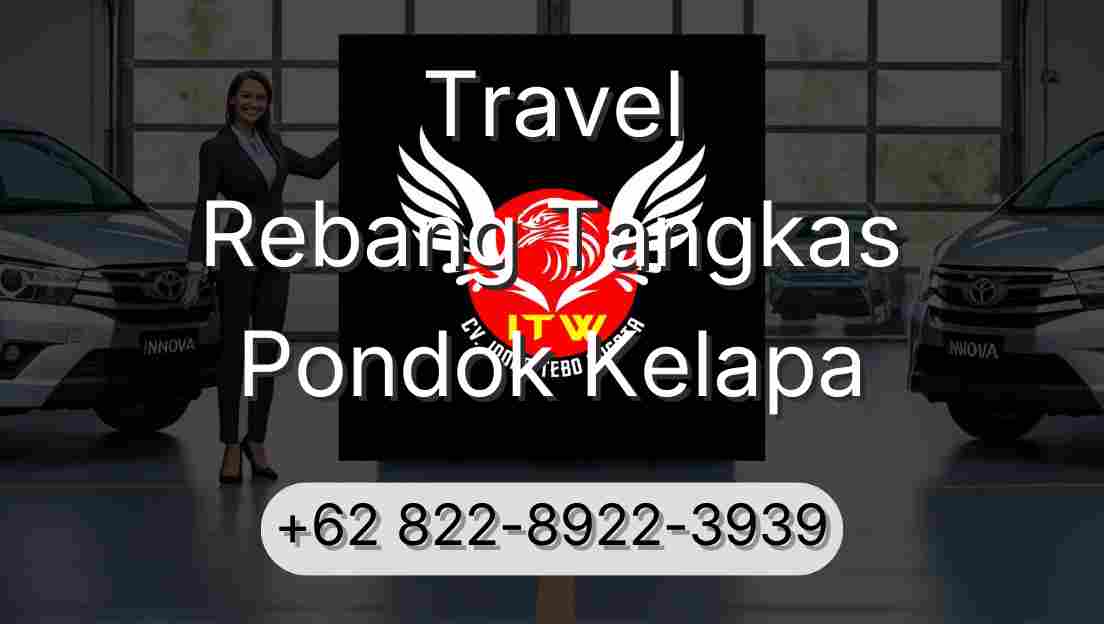 Travel Rebang Tangkas Pondok Kelapa