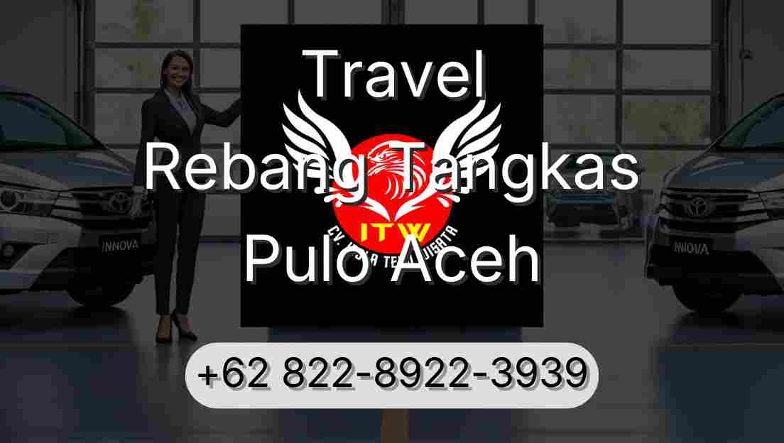 Travel Rebang Tangkas Pulo Aceh