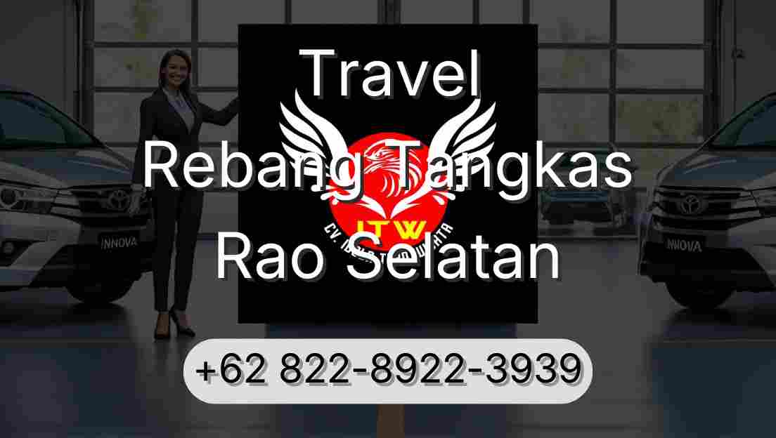 Travel Rebang Tangkas Rao Selatan