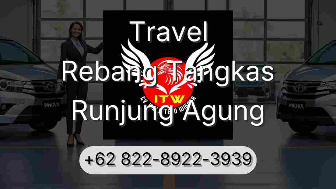 Travel Rebang Tangkas Runjung Agung