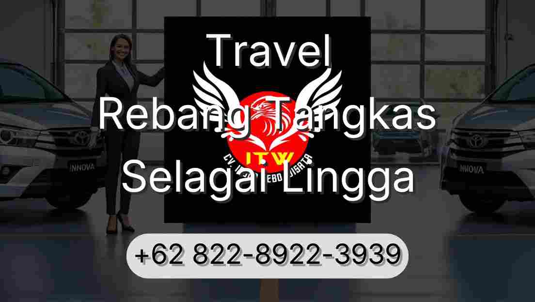 Travel Rebang Tangkas Selagai Lingga