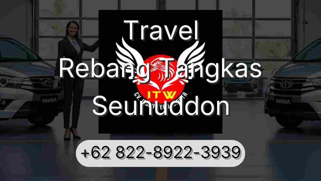 Travel Rebang Tangkas Seunuddon