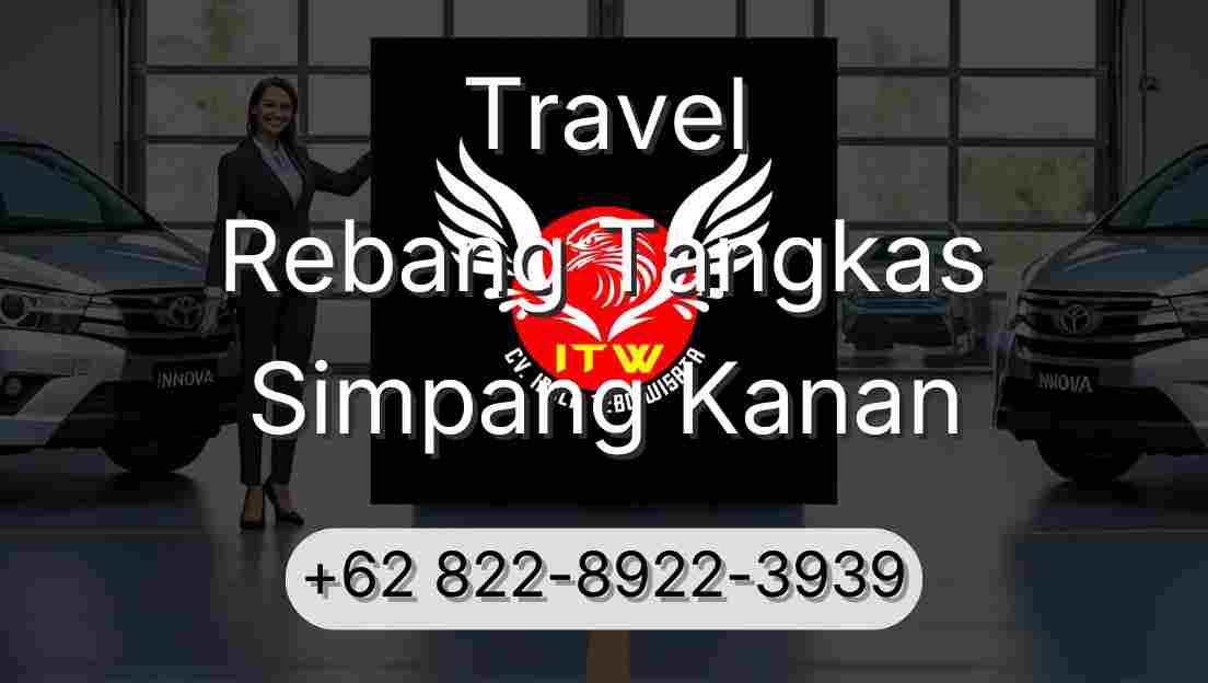 Travel Rebang Tangkas Simpang Kanan