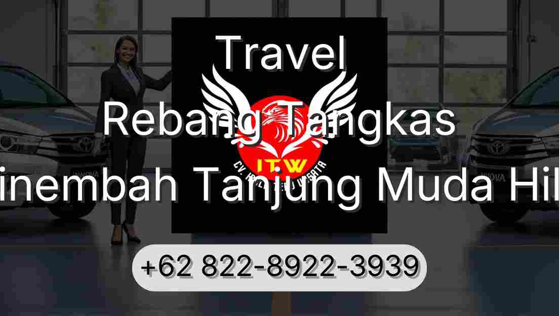 Travel Rebang Tangkas Sinembah Tanjung Muda Hilir