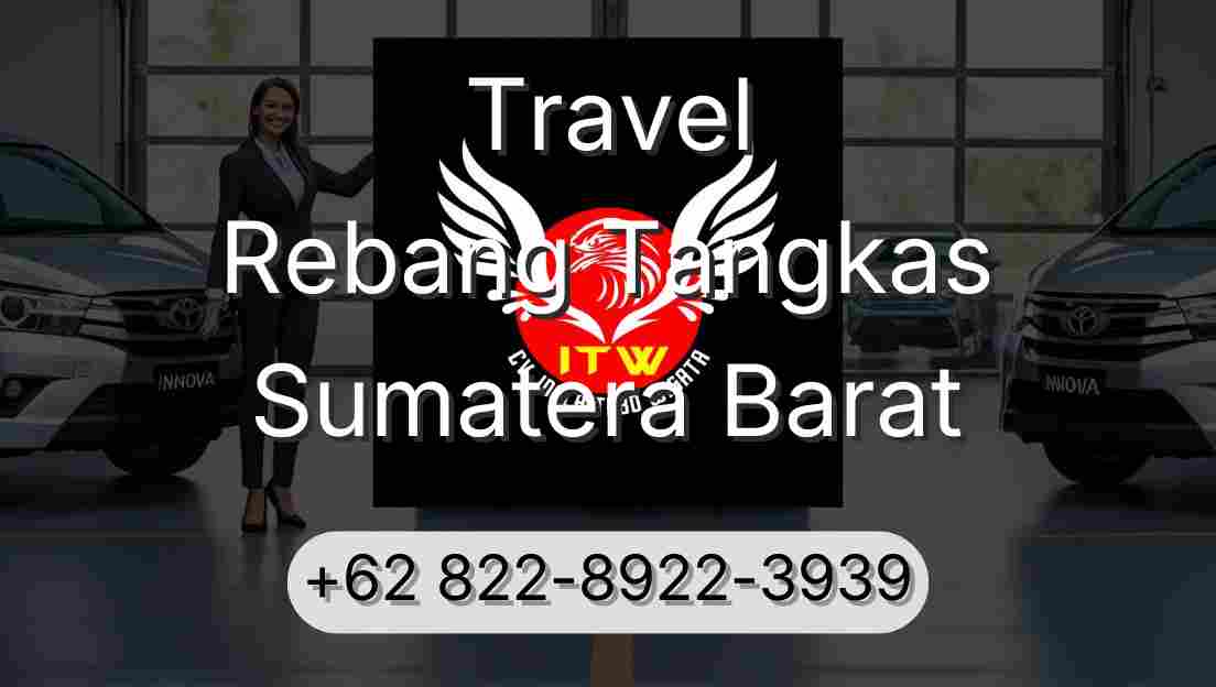 Travel Rebang Tangkas Sumatera Barat