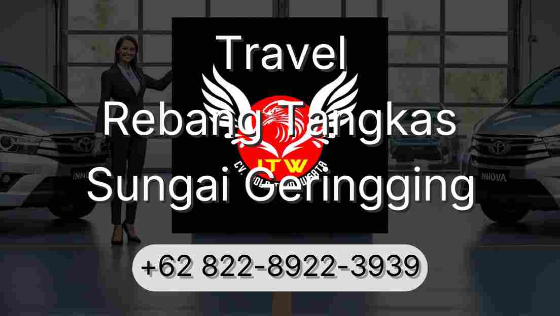 Travel Rebang Tangkas Sungai Geringging
