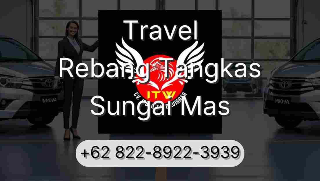 Travel Rebang Tangkas Sungai Mas