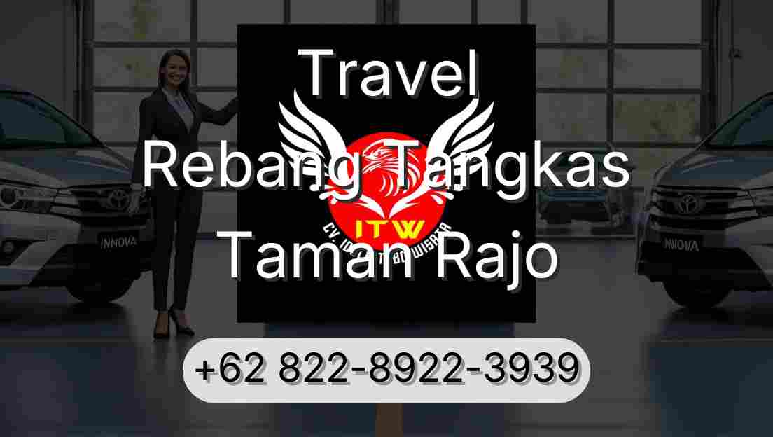 Travel Rebang Tangkas Taman Rajo