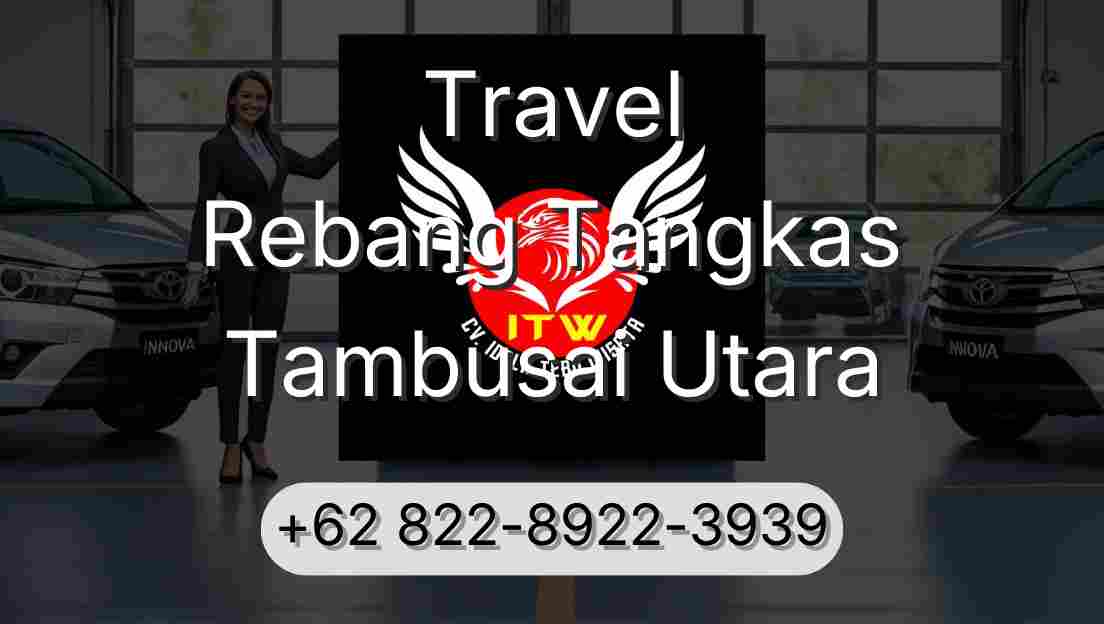 Travel Rebang Tangkas Tambusai Utara