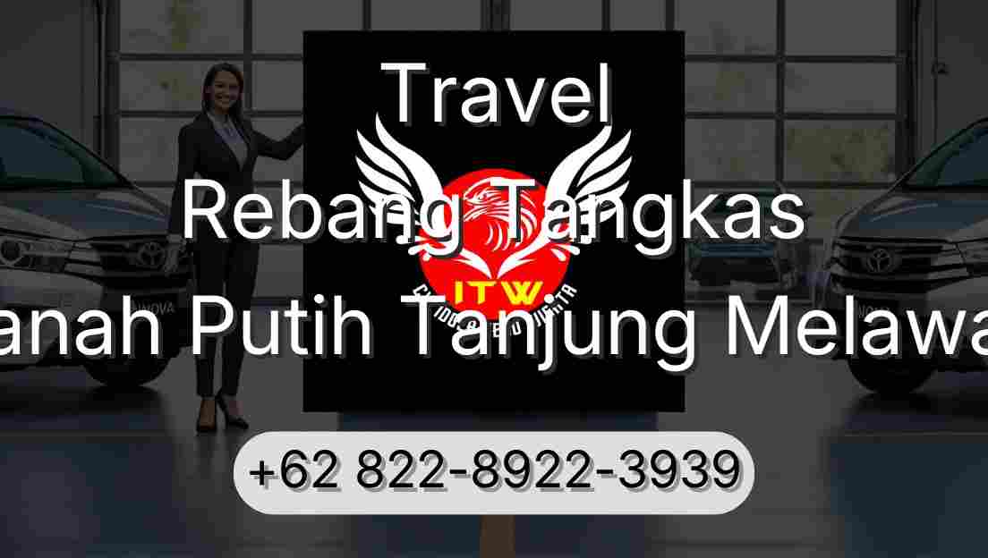 Travel Rebang Tangkas Tanah Putih Tanjung Melawan