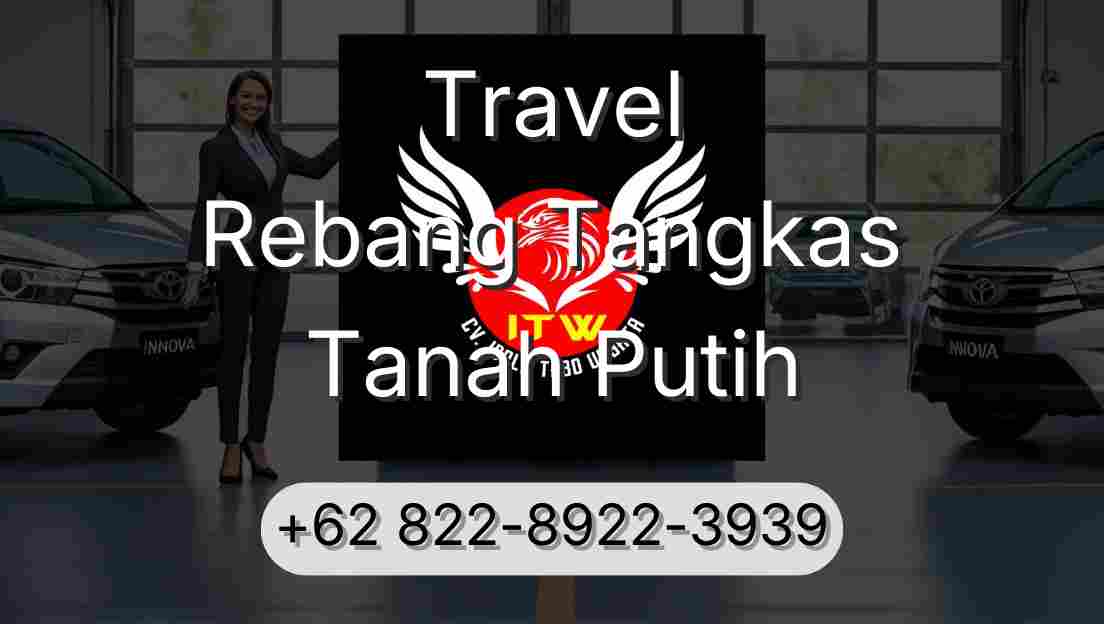 Travel Rebang Tangkas Tanah Putih